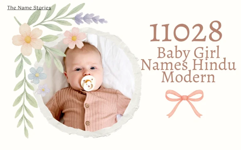 11028 Baby Girl Names Hindu Modern – Unique, Trendy & Meaningful Names