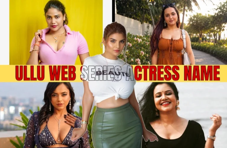 Ullu Web Series Actress Name — The Honest 2026 List Every Fan Is Searching For Ullu Web Series Actress Name — The Honest 2026 List Every Fan Is Searching For